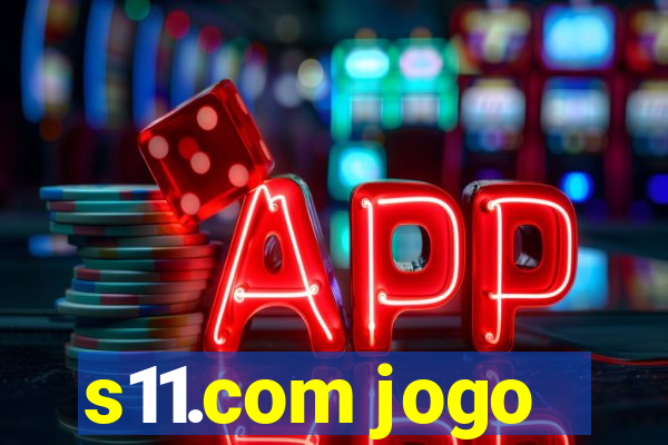 s11.com jogo